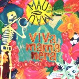 Mau Mau - Viva Mama Nera